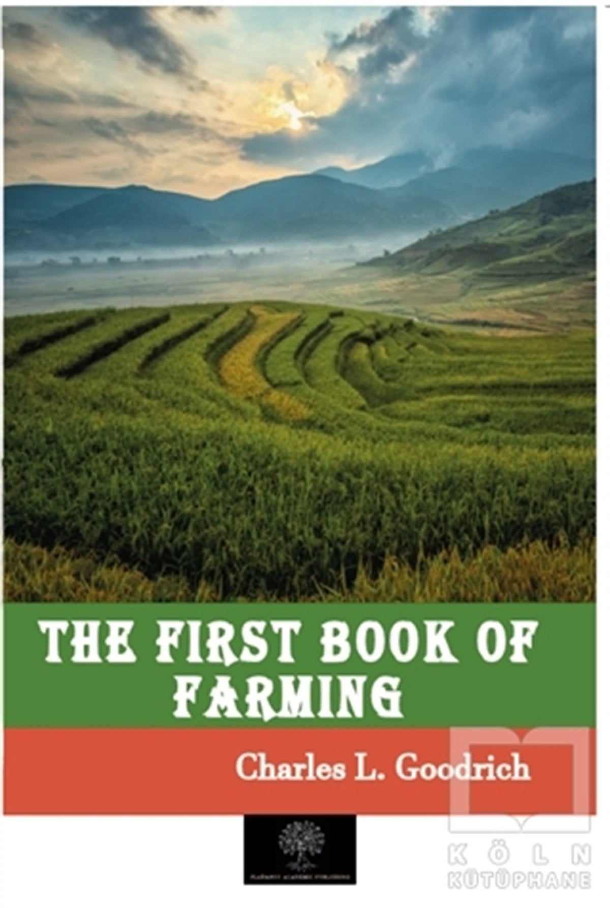 Charles L. GoodrichYabancı Dilde KitaplarThe First Book of Farming