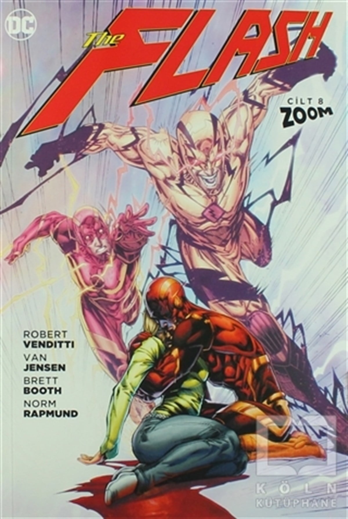 Robert VendittiÇizgi RomanThe Flash Cilt 8: Zoom