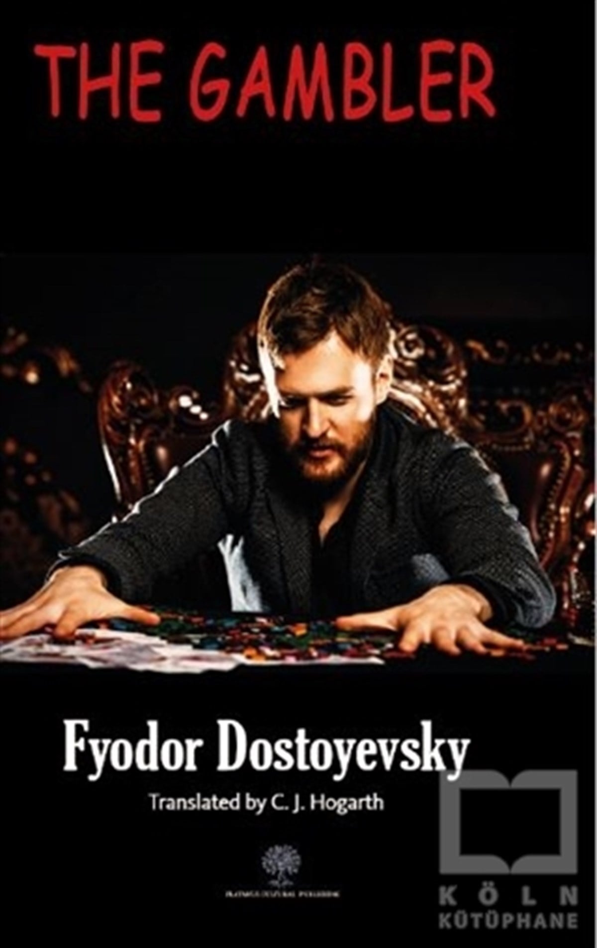 Fyodor Mihayloviç DostoyevskiDünya Klasikleri & Klasik KitaplarThe Gambler
