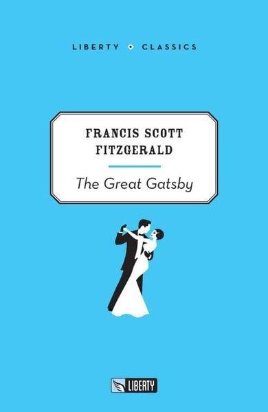F. Scott FitzgeraldClassicsThe Great Gatsby - Liberty Classics