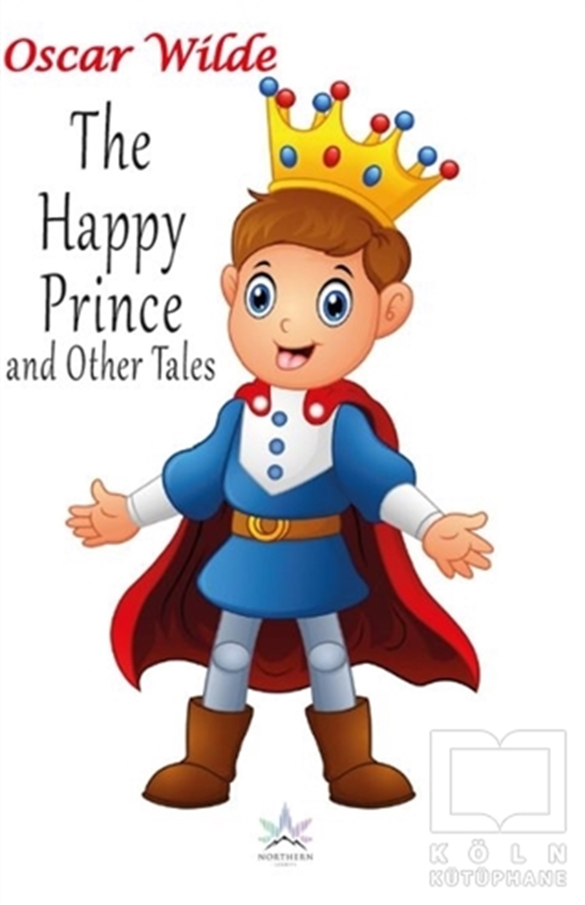 Oscar WildeKlasik Çocuk KitaplarıThe Happy Prince and Other Tales