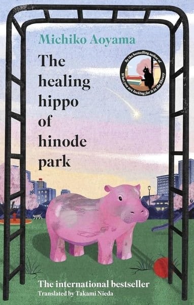 Michiko AoyamaLiteratureThe Healing Hippo Of Hinode Park