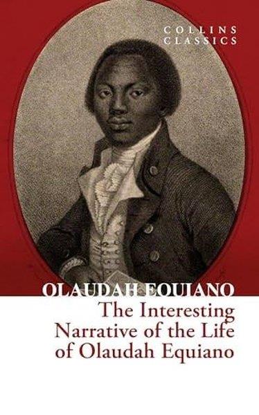Olaudah EquianoClassicsThe Interesting Narrative Of The Life Of Olaudah Equiano (Collins Classics)