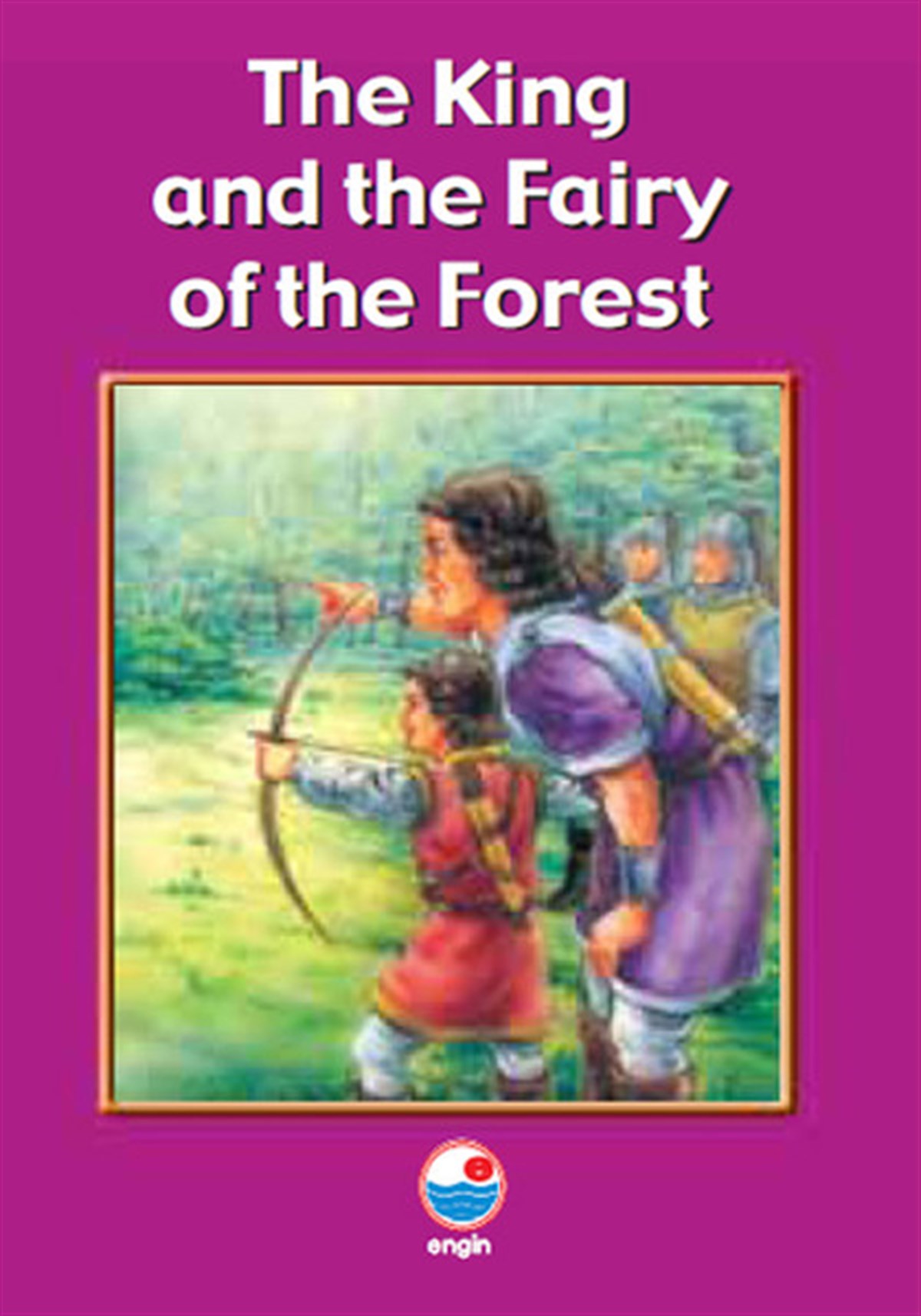 klasikGraded ReadersThe King And The Fairy Of The Forest (Reader D ) Cd'siz