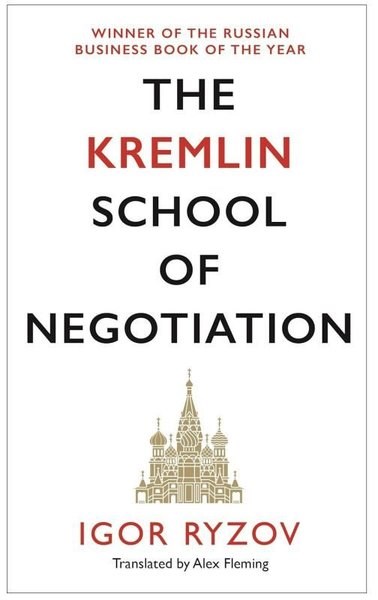 Igor RyzovBusiness and EconomicsThe Kremlin School of Negotiation