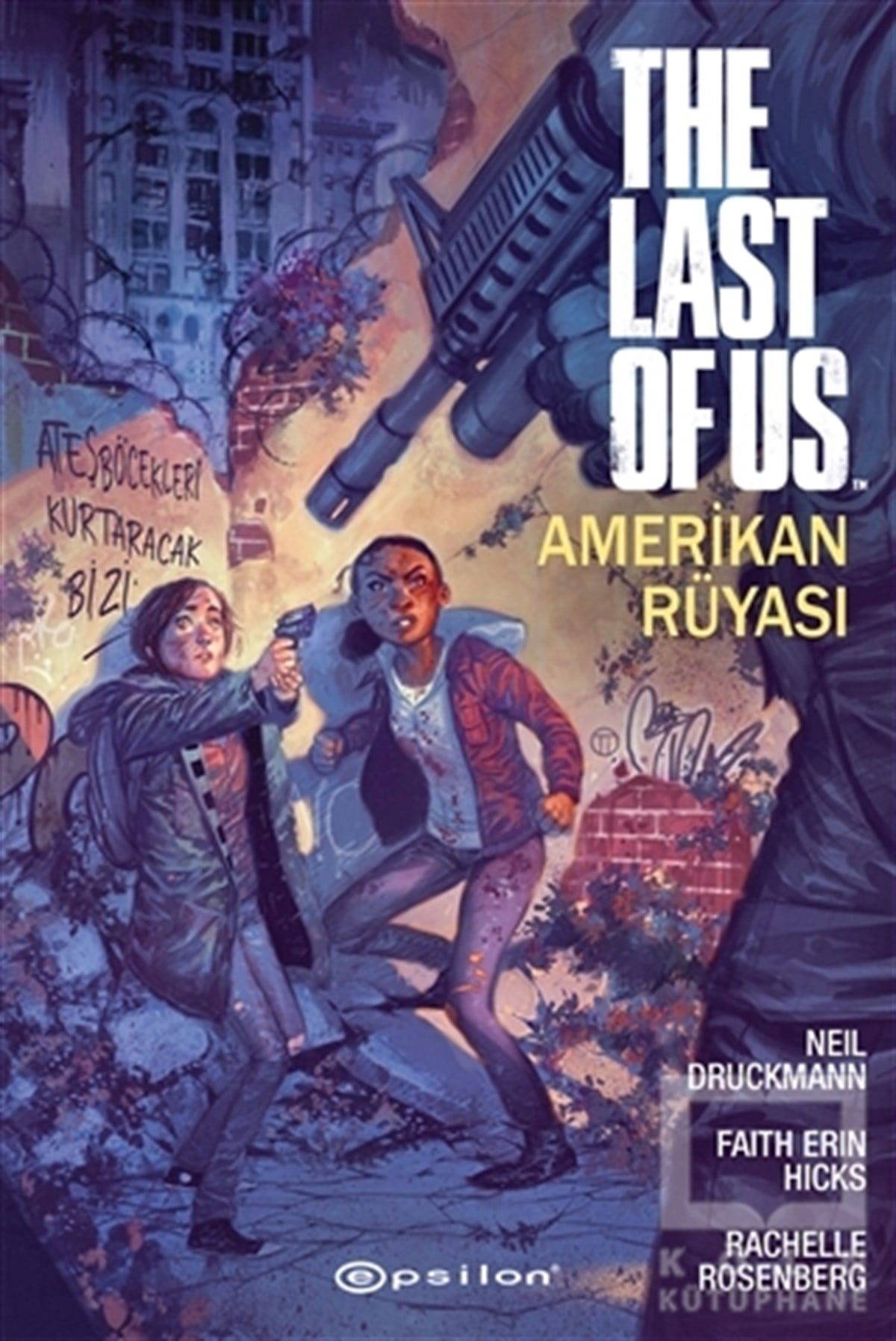 Faith Erin HicksÇocuk Çizgi RomanlarıThe Last Of Us: Amerikan Rüyası