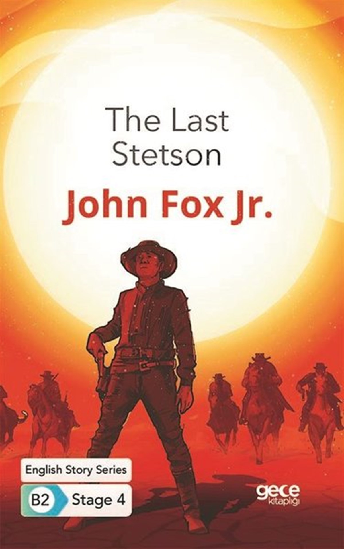 John Fox Jr.Phrase Book and LanguageThe Last Stetson - English Story Series B2 - Stage 4