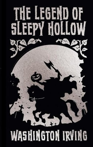 Washington IrvingClassicsThe Legend of Sleepy Hollow and Other Stories
