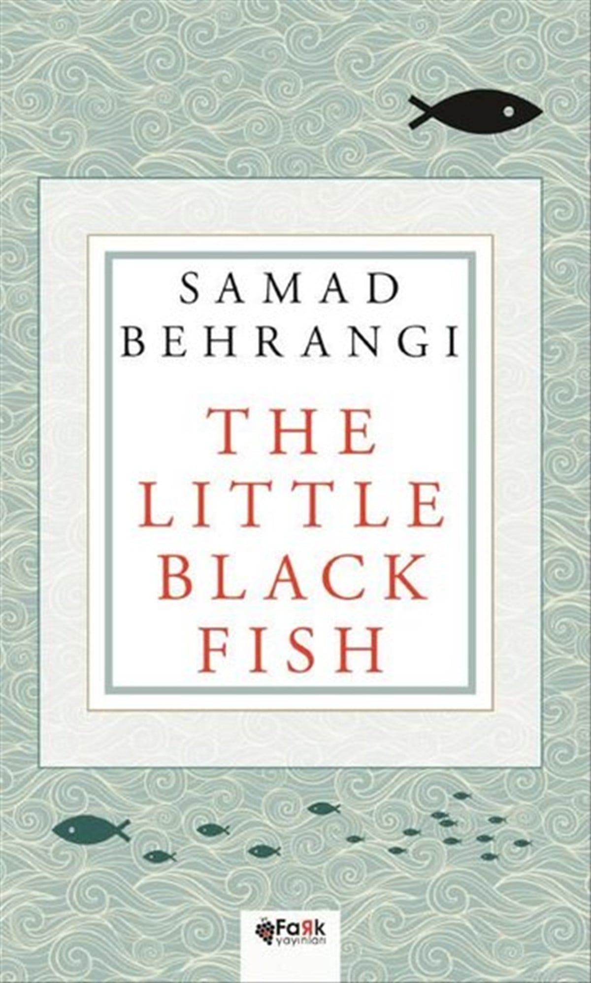 Samad BahrangiChildren InterestThe Little Black Fish