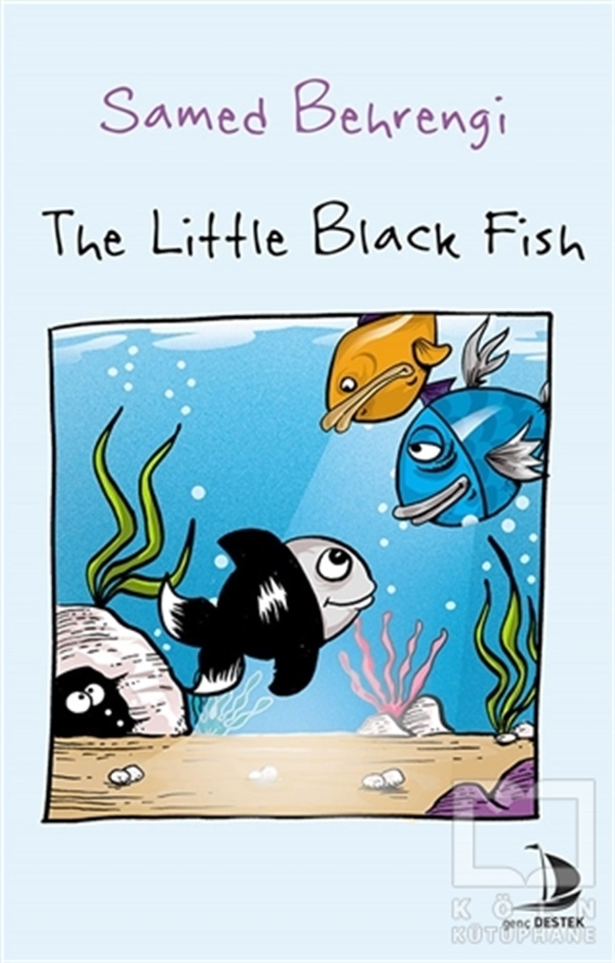 Samed BehrengiRoman-ÖyküThe Little Black Fish