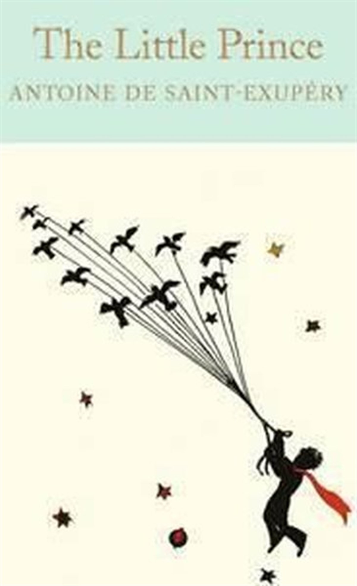 Antoine de Saint-ExuperyClassicsThe Little Prince: Antoine de Saint-Exupry (Macmillan Collector's Library)