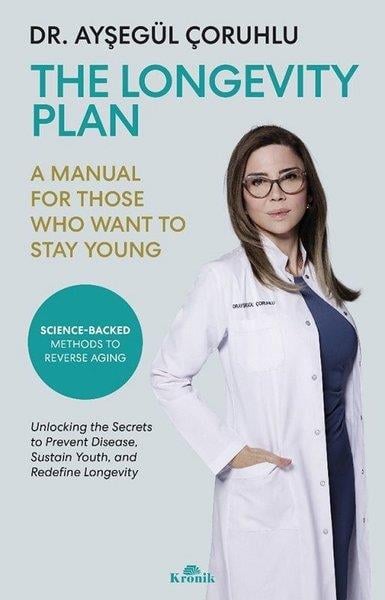 Ayşegül ÇoruhluHealth/Fitness/PsychologyThe Longevity Plan - A Manual for Those Who Want to Stay Young