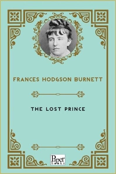 Frances Hodgson BurnettLiteratureThe Lost Prince