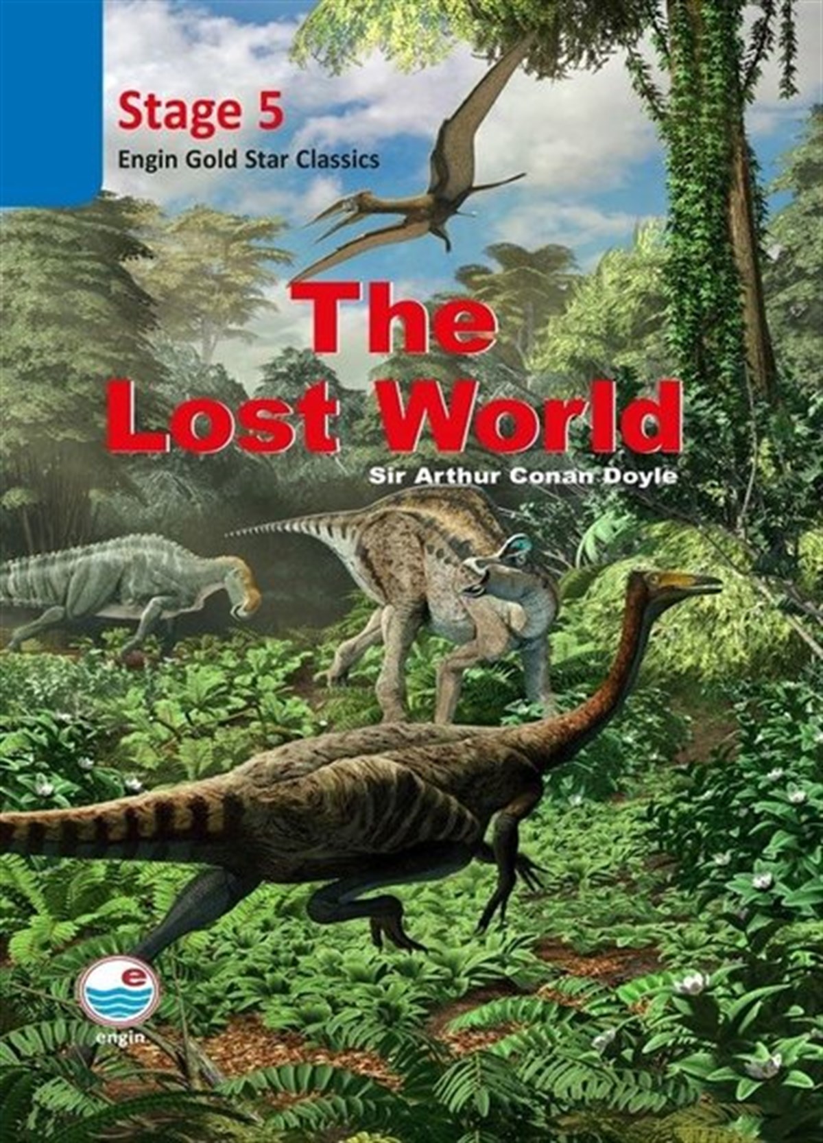 Sir Arthur Conan DoyleGraded ReadersThe Lost World CD'li-Stage 5