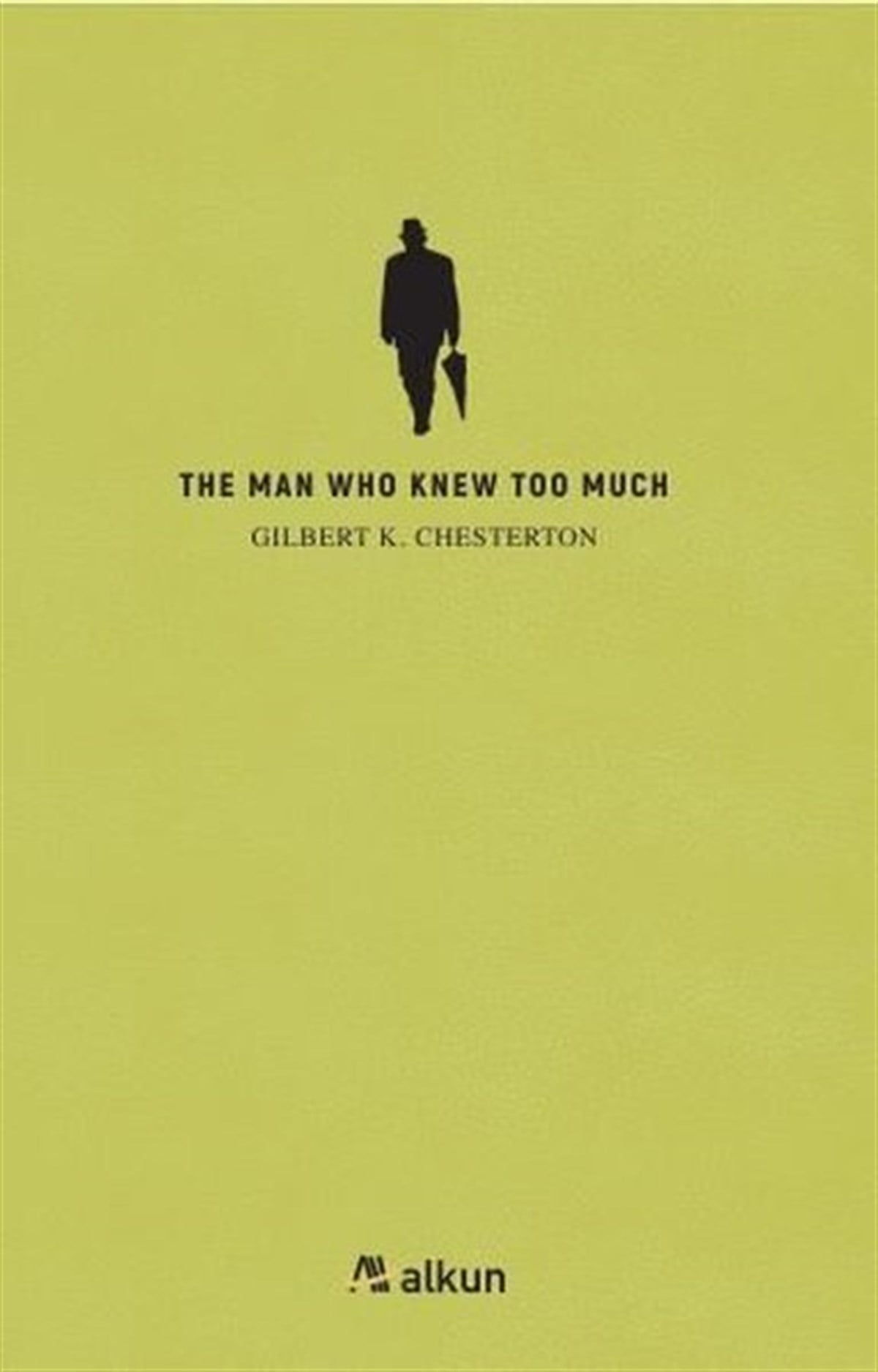 Gilbert K. ChestertonLiteratureThe Man Who Knew Too Much