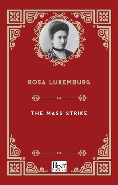 Rosa LuxemburgBusiness and EconomicsThe Mass Strike