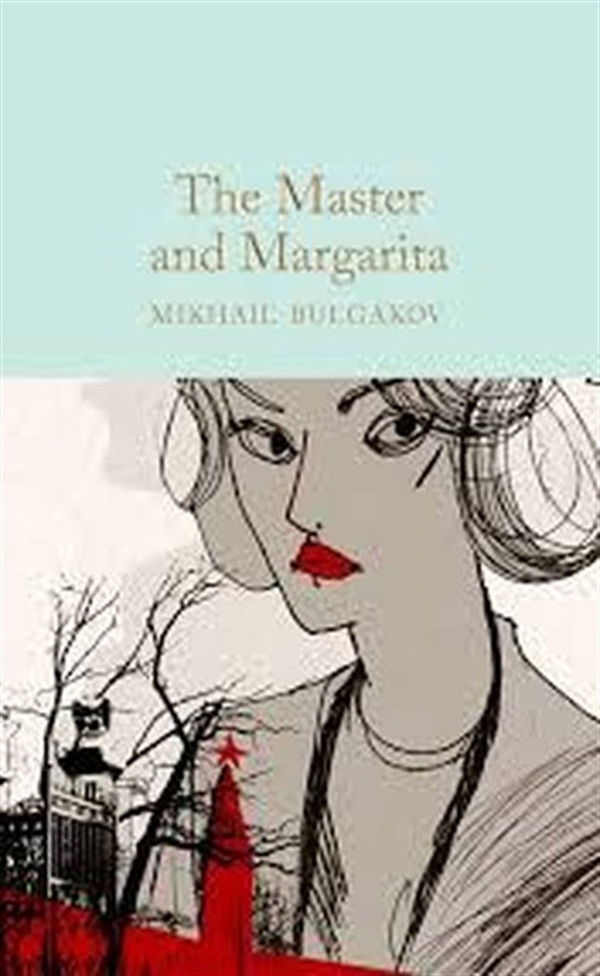 Mihail BulgakovClassicsThe Master and Margarita (Macmillan Collector's Library)