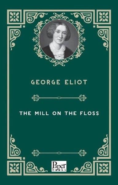George EliotClassicsThe Mill On The Floss