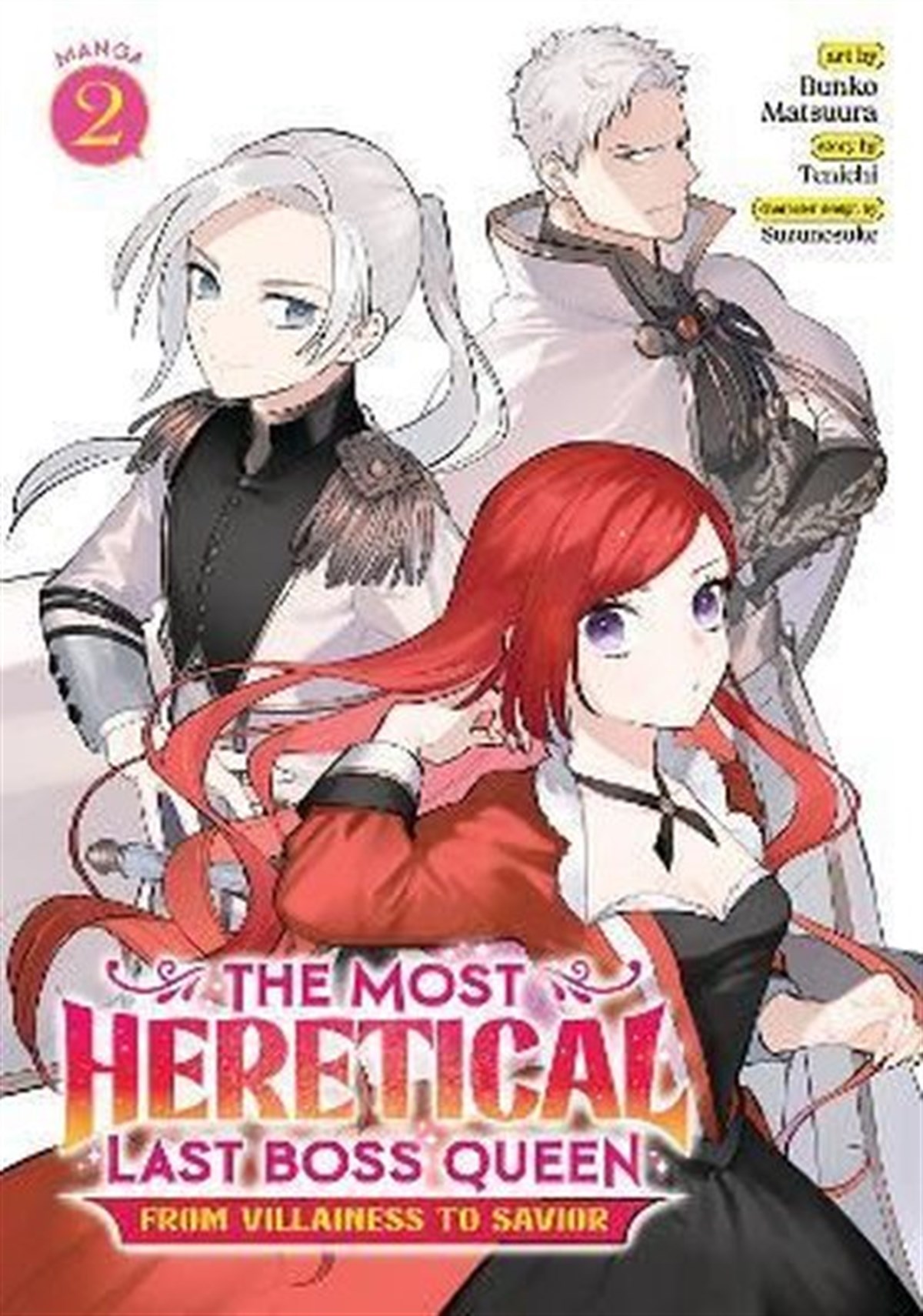 TenichiGraphic NovelThe Most Heretical Last Boss Queen: From Villainess to Savior (Manga) Vol. 2