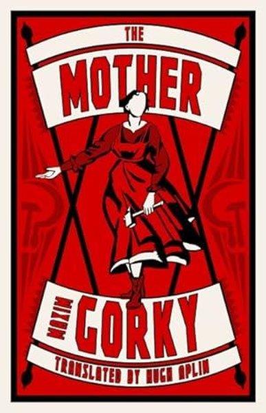 Maxim GorkyClassicsThe Mother