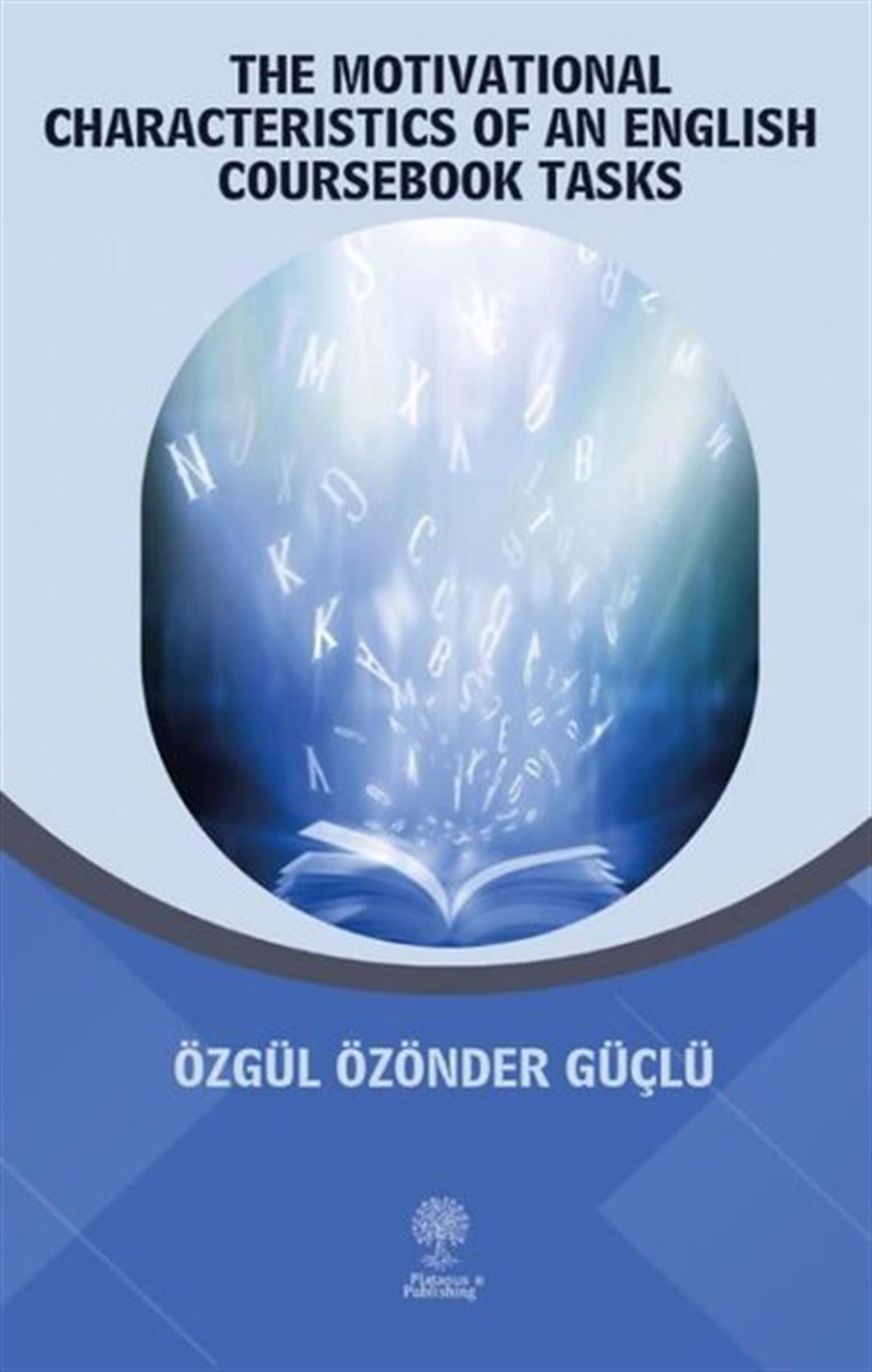 Özgül Özönder GüçlüOther (Reference)The Motivational Characteristics of an English Coursebook Tasks