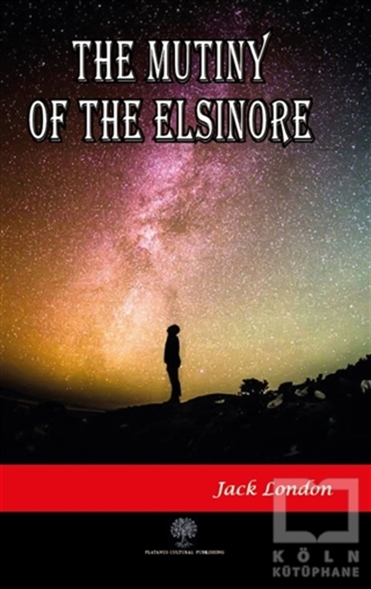 Jack LondonTürkçe RomanlarThe Mutiny of the Elsinore