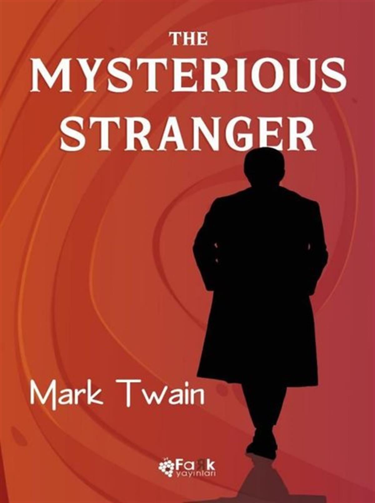 Mark TwainLiteratureThe Mysterious Stranger