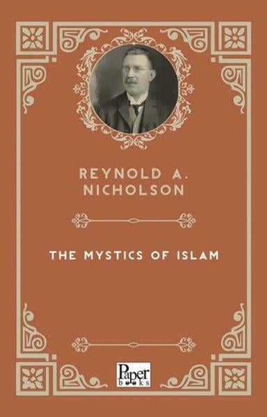 Reynold A. NicholsonClassicsThe Mystics of Islam