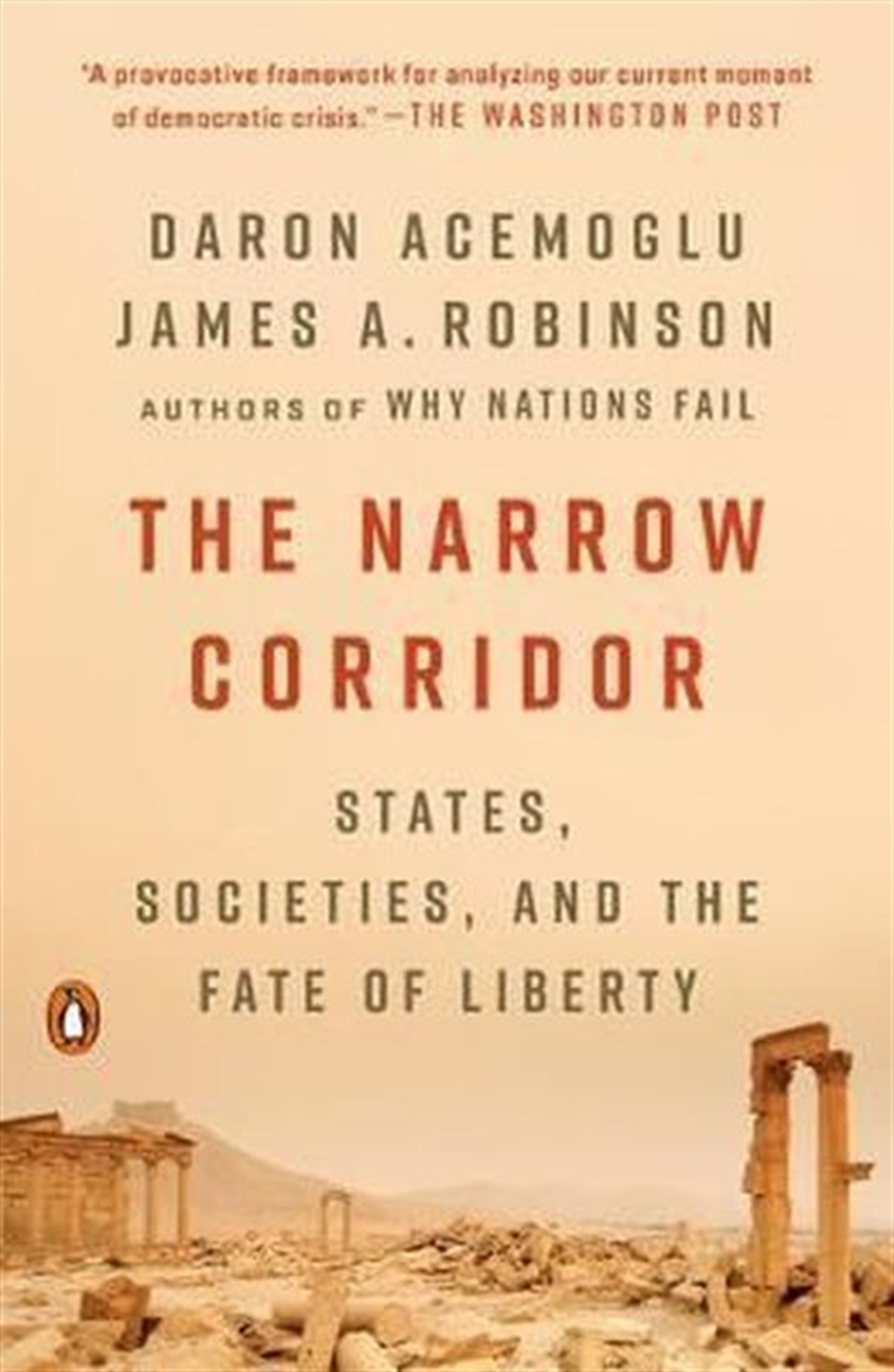 Daron AcemoğluPolitics and Current AffairsThe Narrow Corridor: States Societies and the Fate of Liberty