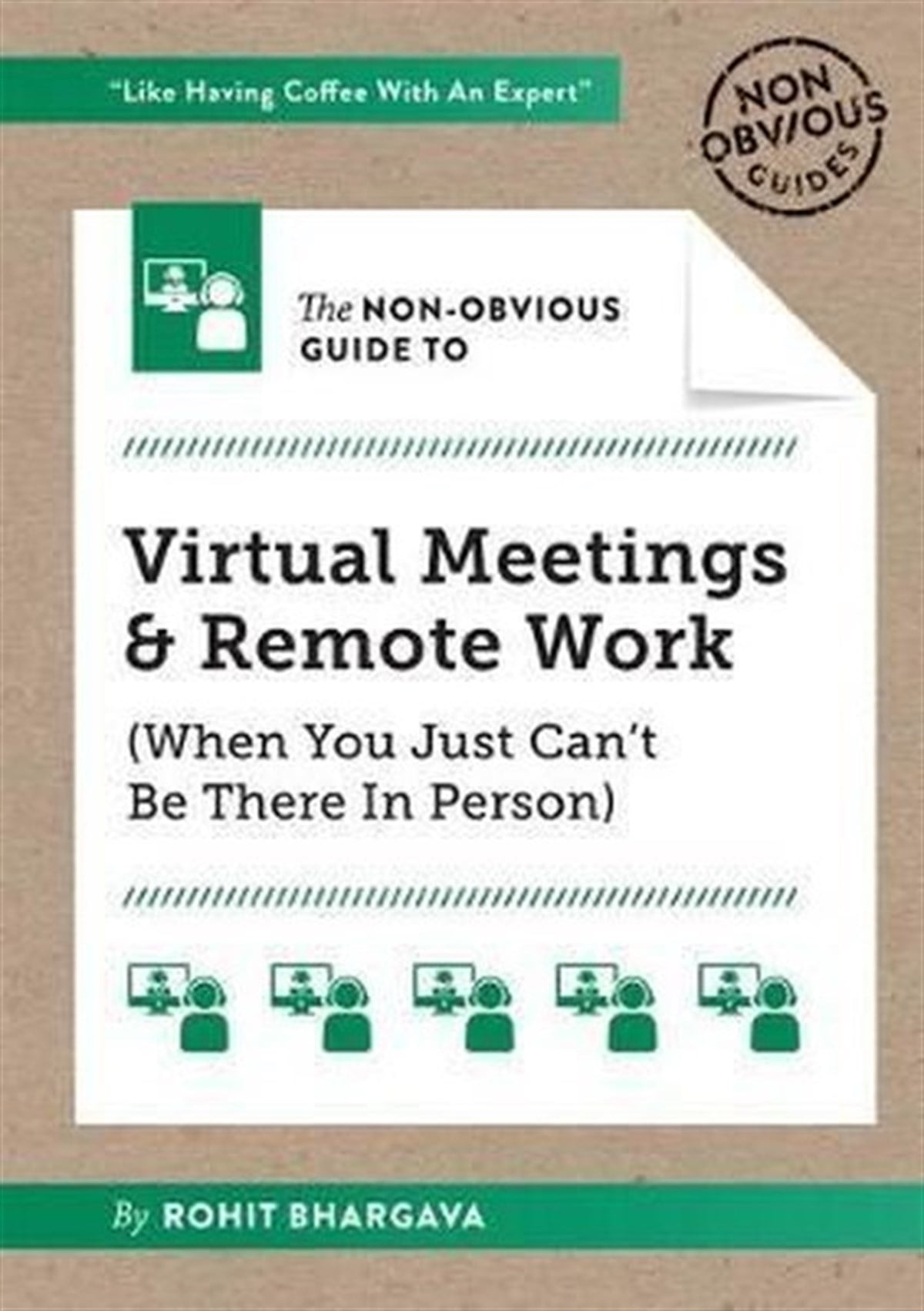 Rohit BhargavaBusiness and EconomicsThe Non-Obvious Guide to Virtual Meetings and Remote Work