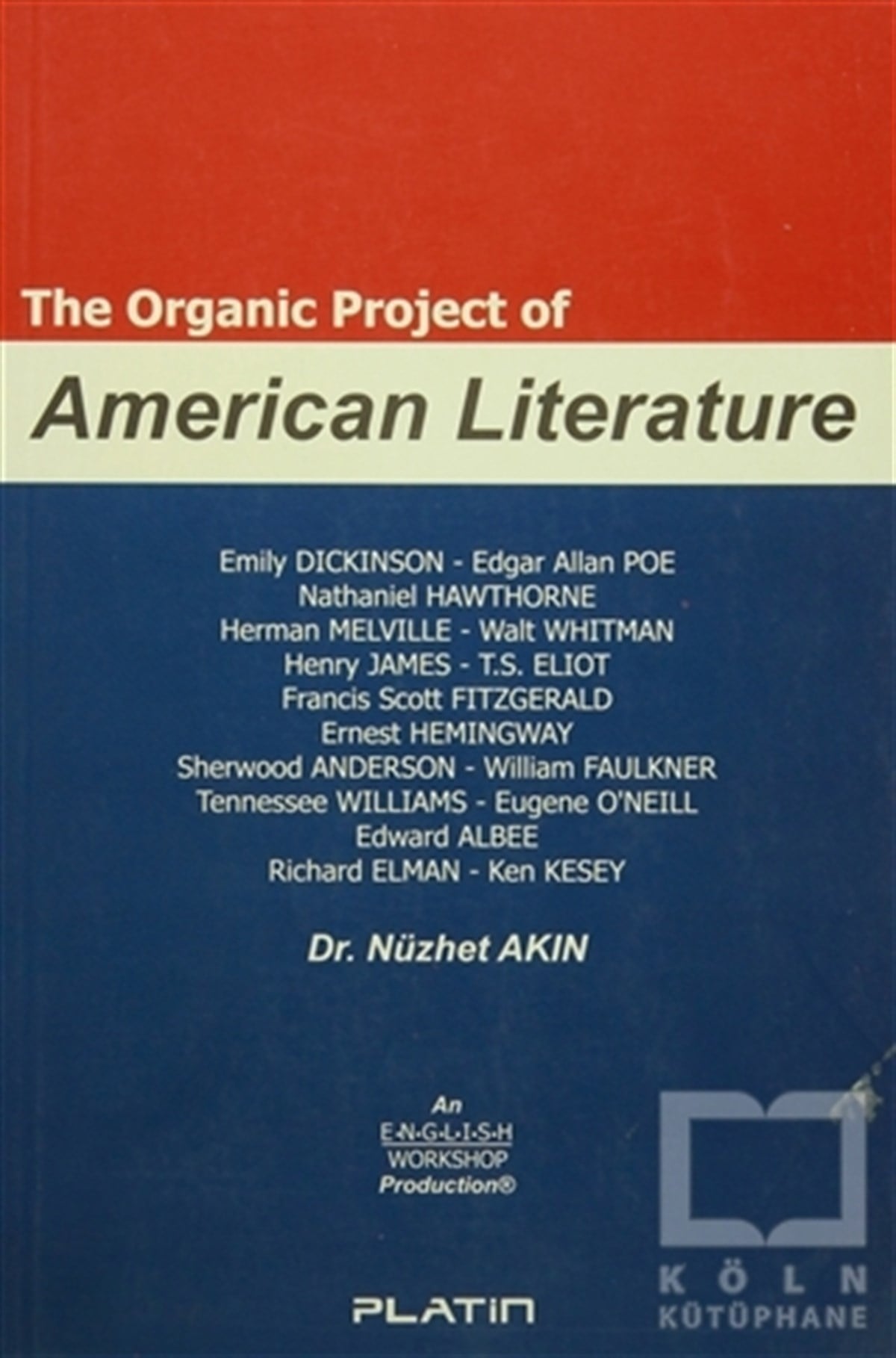 Nüzhet AkınGenel KonularThe Organic Project of American Literature