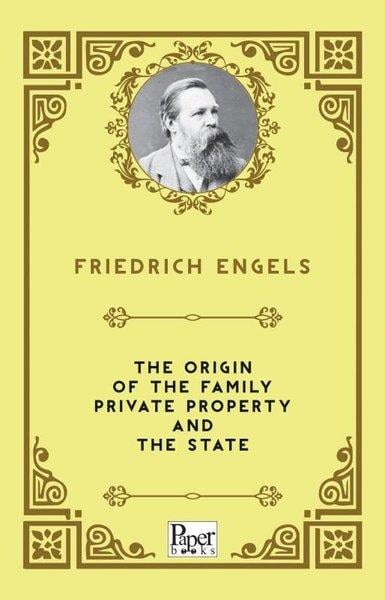 Friedrich EngelsPhilosophy FictionThe Origin of the Family Private Property and the State