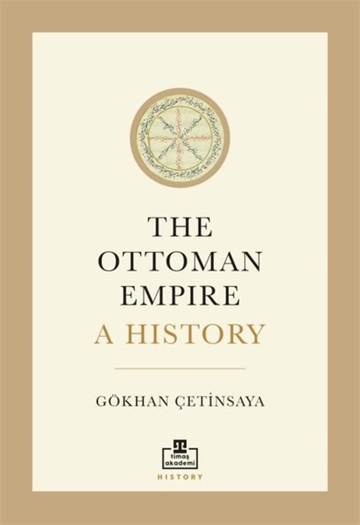 Gökhan ÇetinsayaHistoryThe Ottoman Empire A History