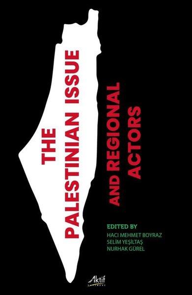 KolektifPolitics and Current AffairsThe Palestinian Issue and Regional Actors