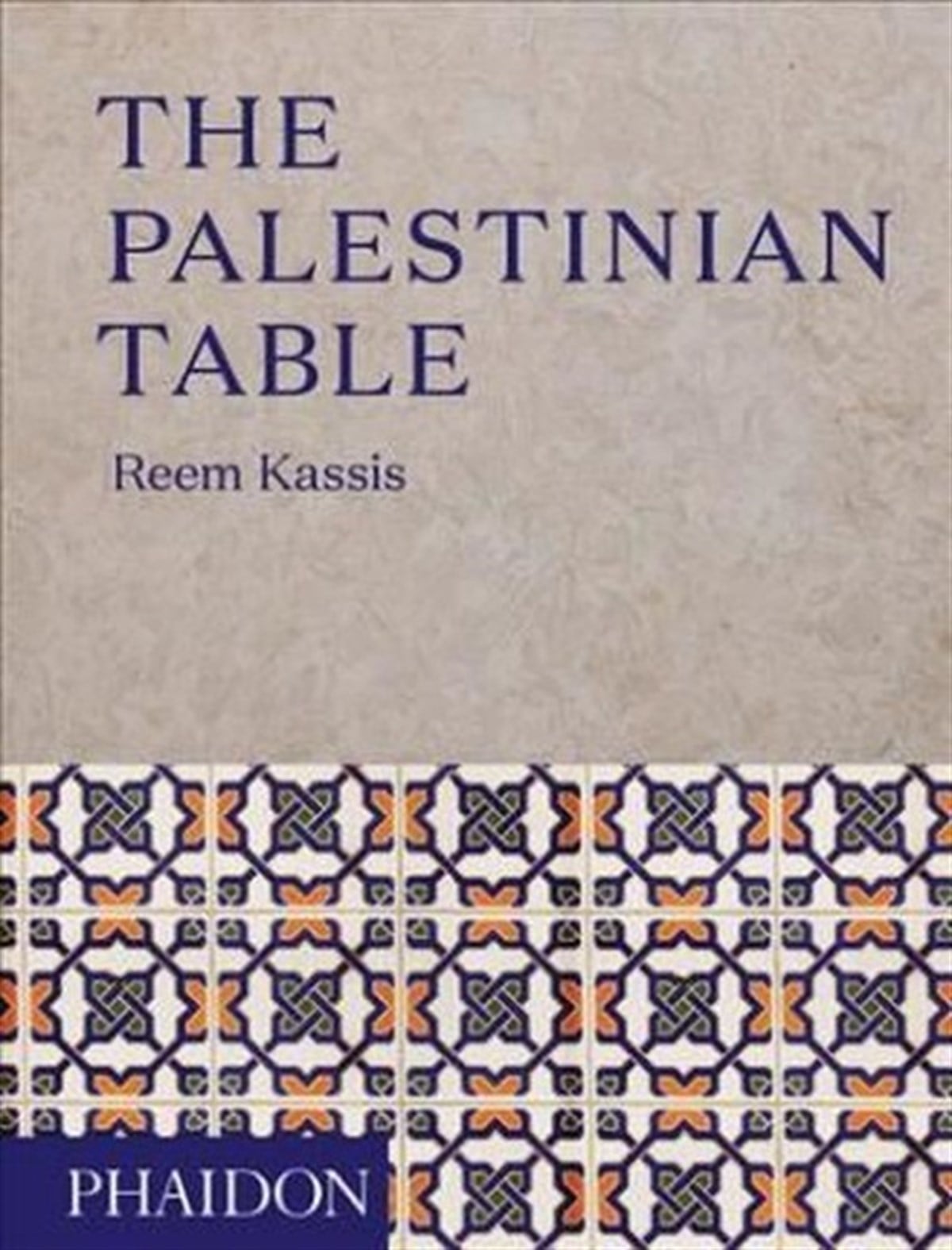 Reem KassisFoodThe Palestinian Table
