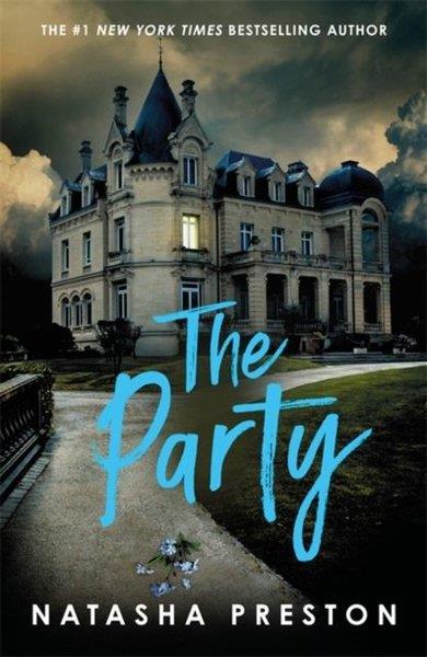 Natasha PrestonChildren InterestThe Party : The New York Times best-selling YA thriller