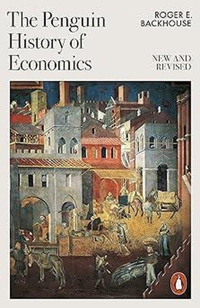 KolektifBusiness and EconomicsThe Penguin History of Economics : New and Revised