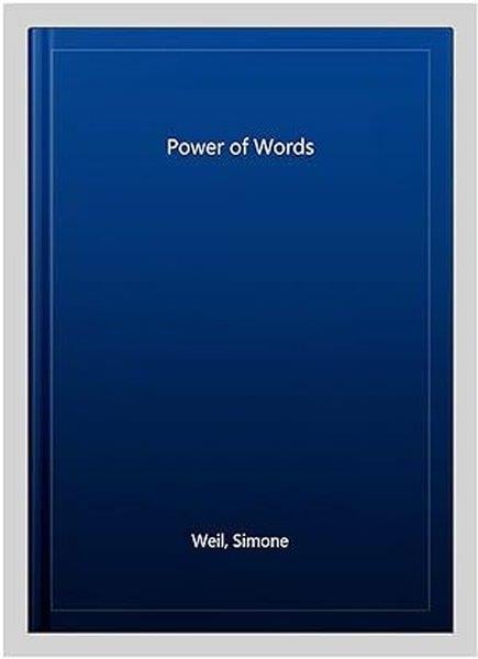 Simone WeilClassicsThe Power of Words
