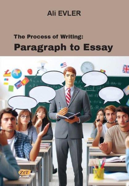 Ali EvlerReferenceThe Process of Writing: Paragraph to Essay