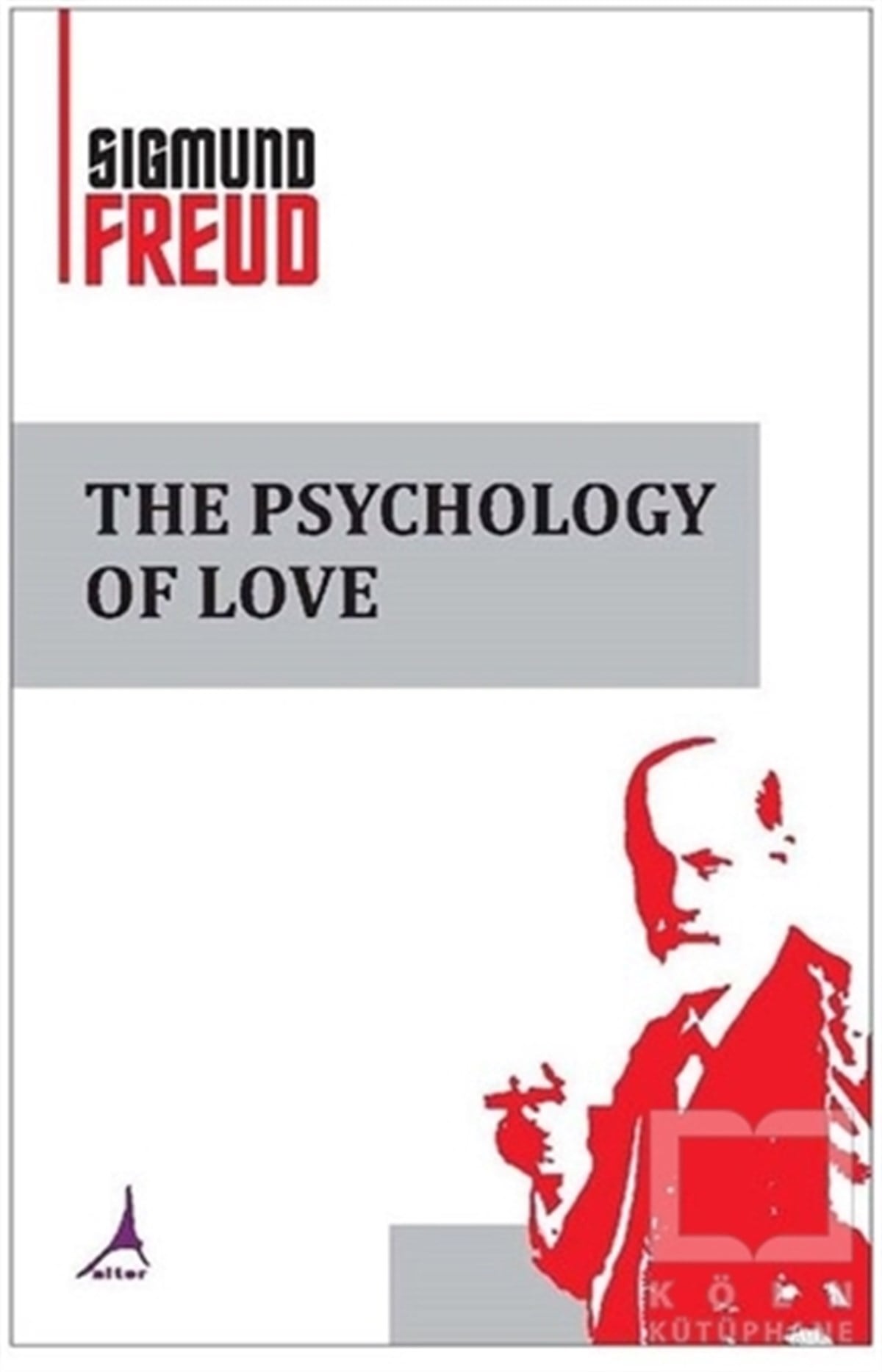 Sigmund FreudGenel PsikolojiThe Psychology Of Love