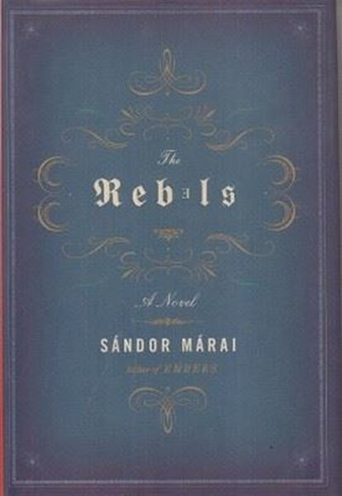 George SzirtesLiteratureThe Rebels