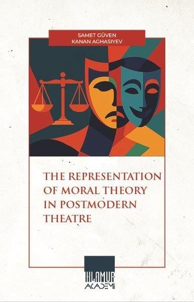 Kanan AghasiyevArtThe Representation of Moral Theory in Postmodern Theatre