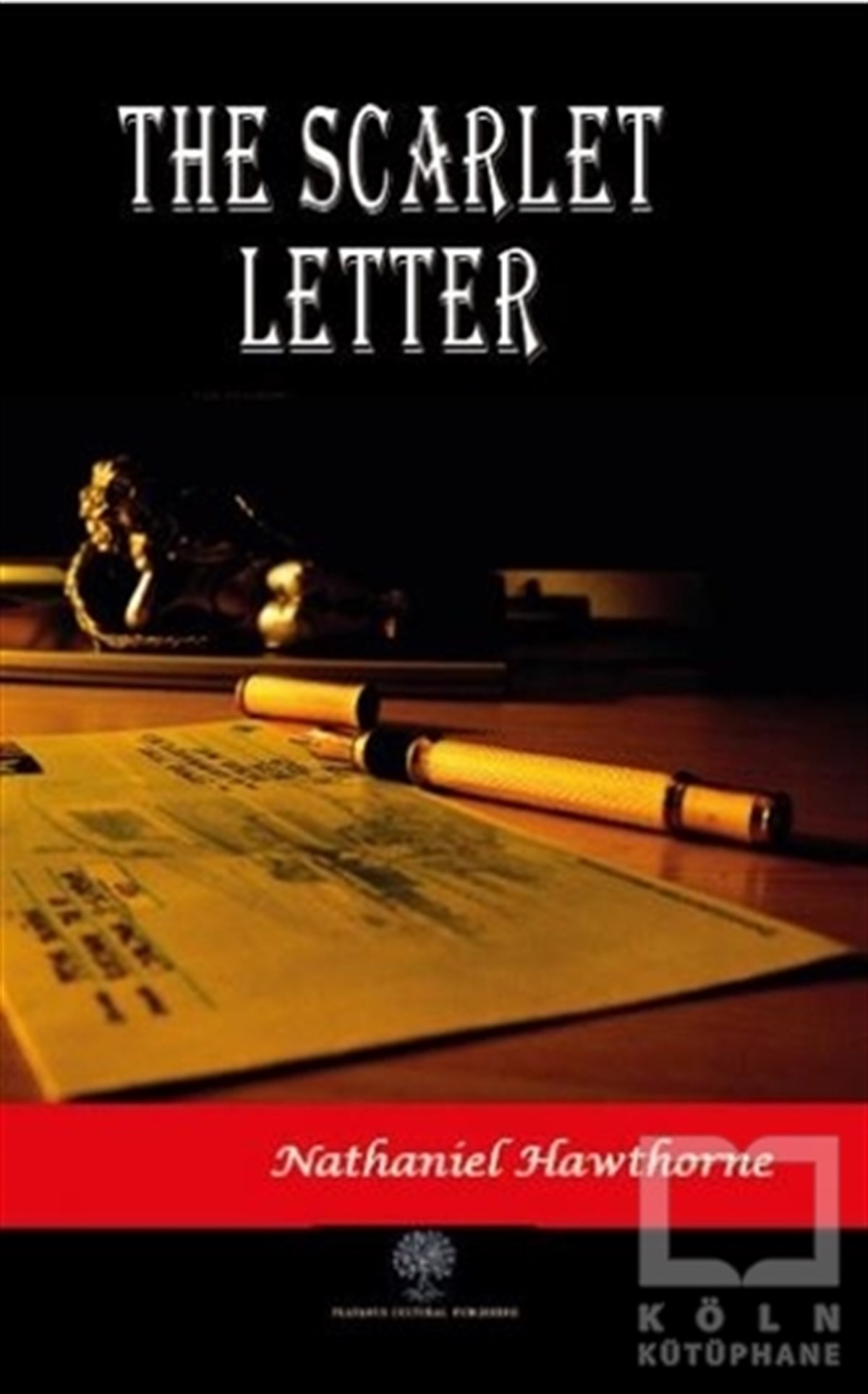 Nathaniel HawthorneTürkçe RomanlarThe Scarlet Letter