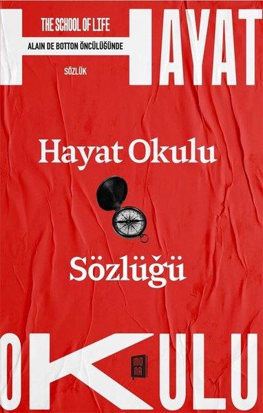 KolektifKişisel Gelişim KitaplarıThe School of Life - Hayat Okulu Sözlüğü - Alain de Botton Öncülüğünde