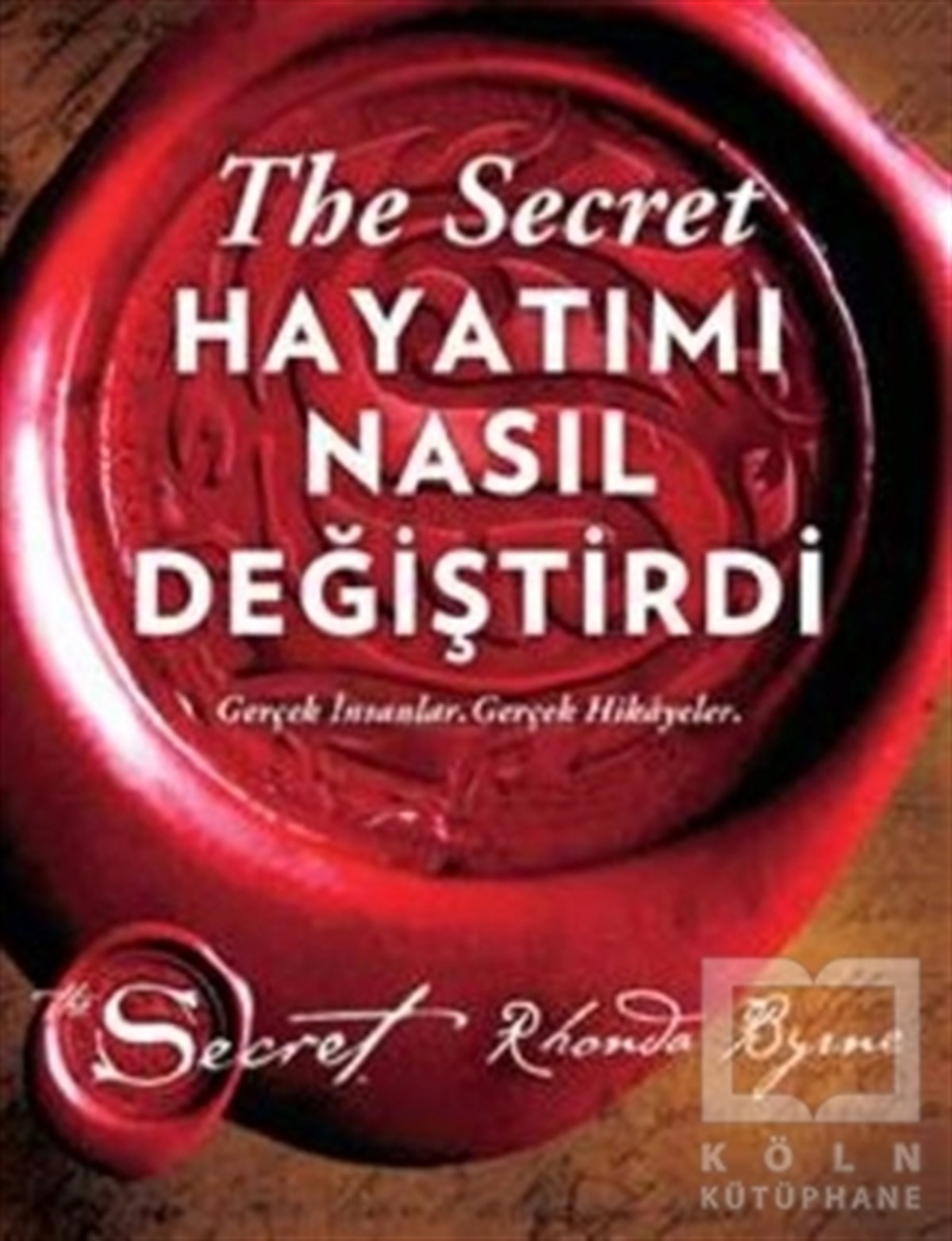 Rhonda ByrneTürkçe RomanlarThe Secret - Hayatımı Nasıl Değiştirdi