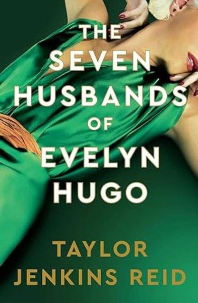 Taylor Jenkins ReidSci-Fi&FantasyThe Seven Husbands of Evelyn Hugo: Deluxe edition Hardback : The Sunday Times Bestseller