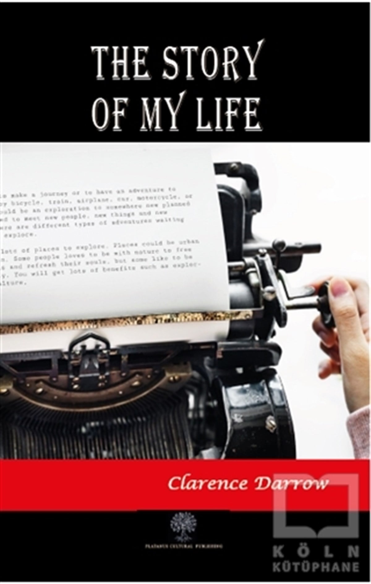 Clarence DarrowTürkçe RomanlarThe Story of My Life