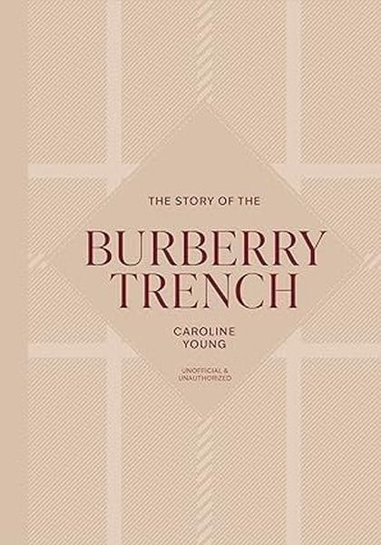 Caroline YoungBiography, Autobiography and MemoirsThe Story of the Burberry Trench