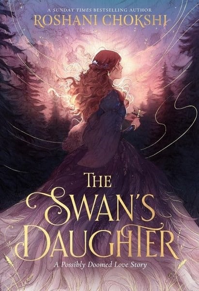 Roshani ChokshiSci-Fi&FantasyThe Swan's Daughter