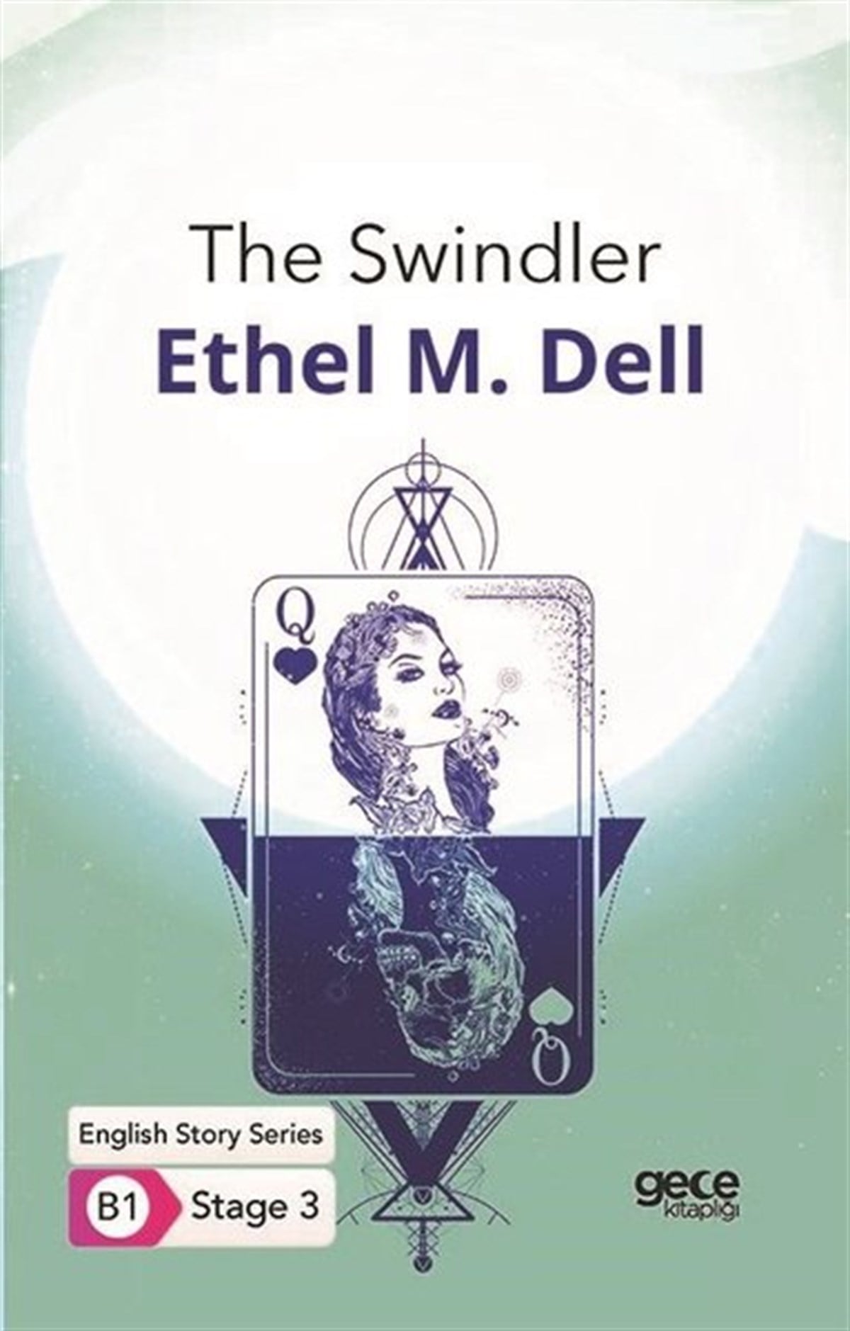 Ethel M. DellTürkçe Dil Bilim KitaplarıThe Swindler - English Story Series - B1 Stage 3